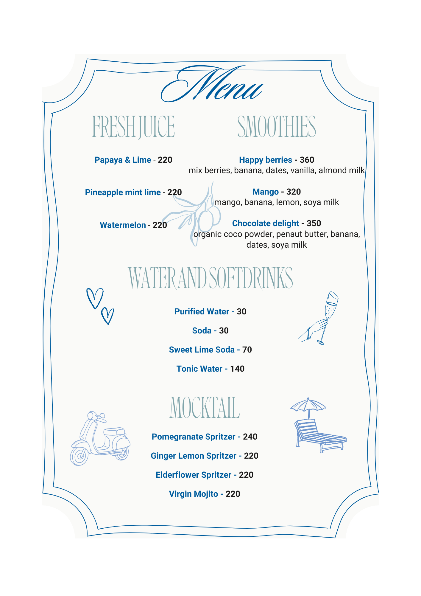 A menu featuring sections for Fresh Juice, Smoothies, Water and Soft Drinks, and Mocktail. Fresh Juice options include Papaya & Lime, Pineapple Mint Lime, Watermelon. Smoothies options include Happy Berries, Mango, Chocolate Delight. Water and Soft Drinks list Purified Water, Soda, Sweet Lime Soda, Tonic Water. Mocktail options include Pomegranate Spritzer, Ginger Lemon Spritzer, Elderflower Spritzer, Virgin Mojito. The menu has decorative blue line borders and small blue illustrations of a hand with a drink, a scooter, and a lounge chair with an umbrella.