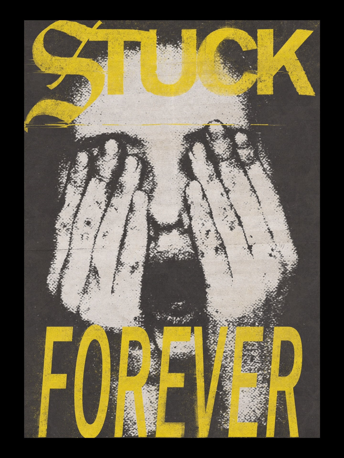 POSTER "STUCK FOREVER"
&bull;
&bull;
&bull;
&bull;

#grungedesign #punkdesign 
#posteroftheday #texturedesign #grungecore 
Typography - distressed font - antidesign - textures - oliverfrancis - hardcore - graphicdesign - postercommunity