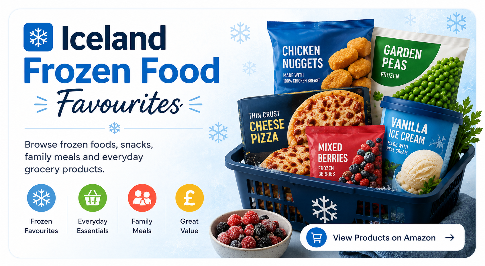 Packaging for Iceland Frozen Food favourites with a basket of frozen foods including chicken nuggets, garden peas, cheese pizza, mixed berries, and vanilla ice cream, with a bowl of mixed berries in front and a 'View Products on Amazon' button.