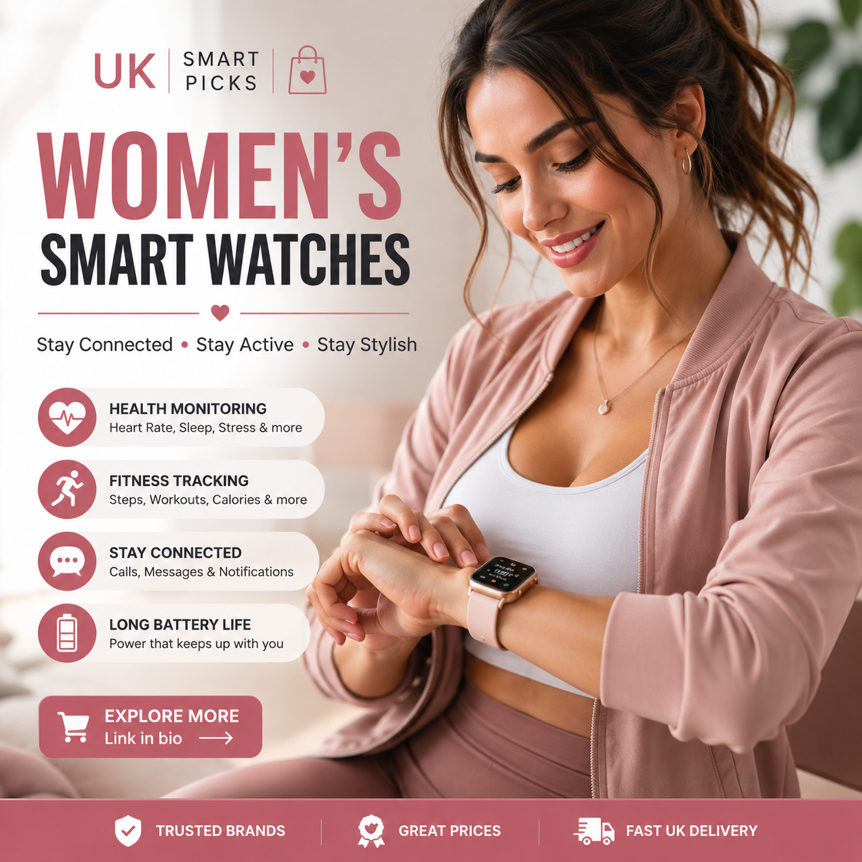 A woman wearing a smartwatch on her wrist, smiling and looking down at it. The background shows a blurred indoor setting with green plants. The overlay contains promotional text about women's smart watches with features like health monitoring, fitness tracking, staying connected, long battery life, and a call-to-action button for exploring more.