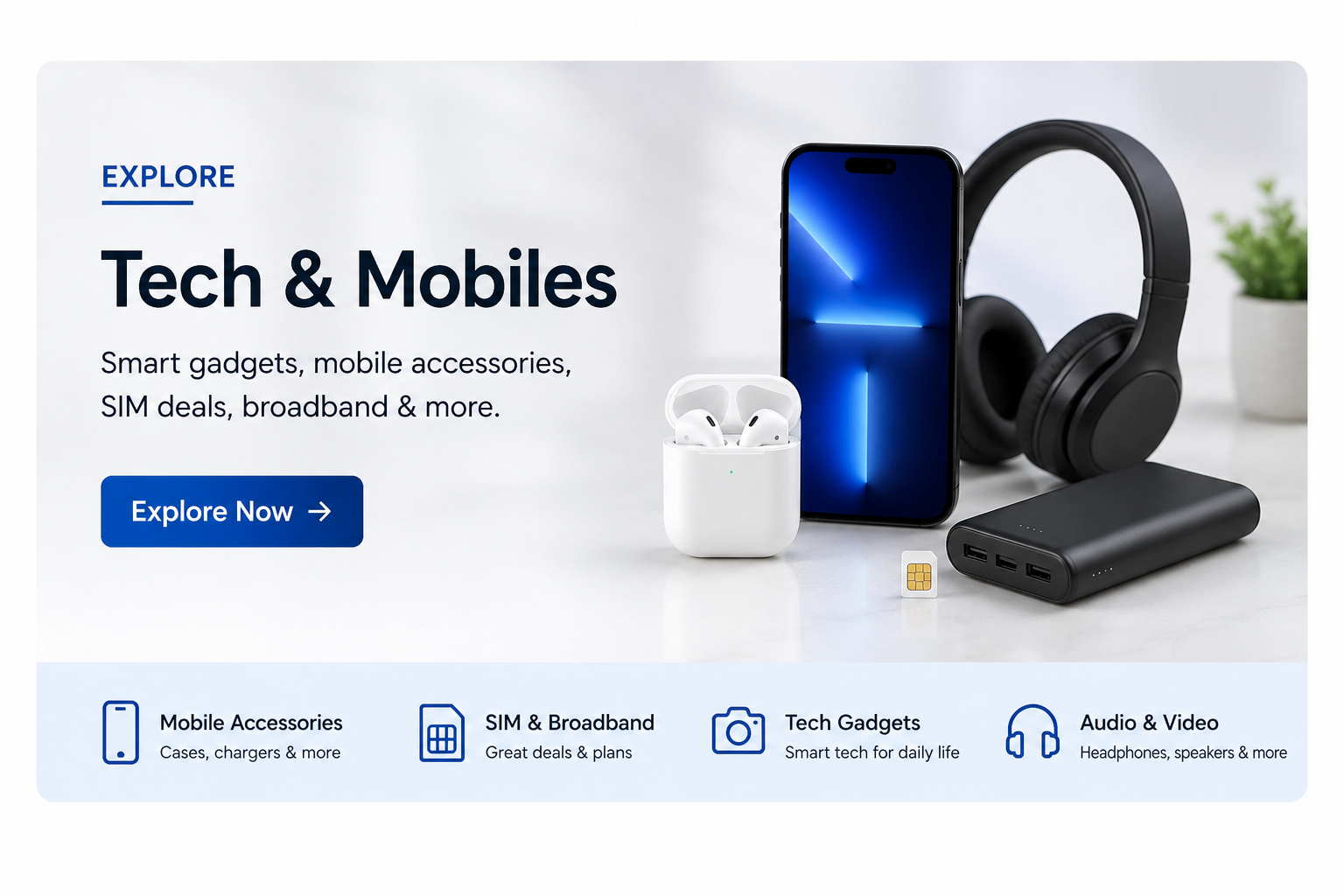 Tech and mobile accessories including smartphones, audio devices and everyday gadgets.