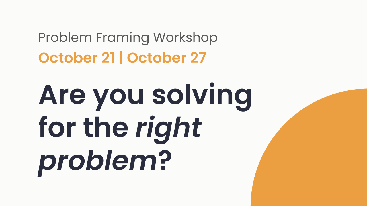 PROBLEM FRAMING