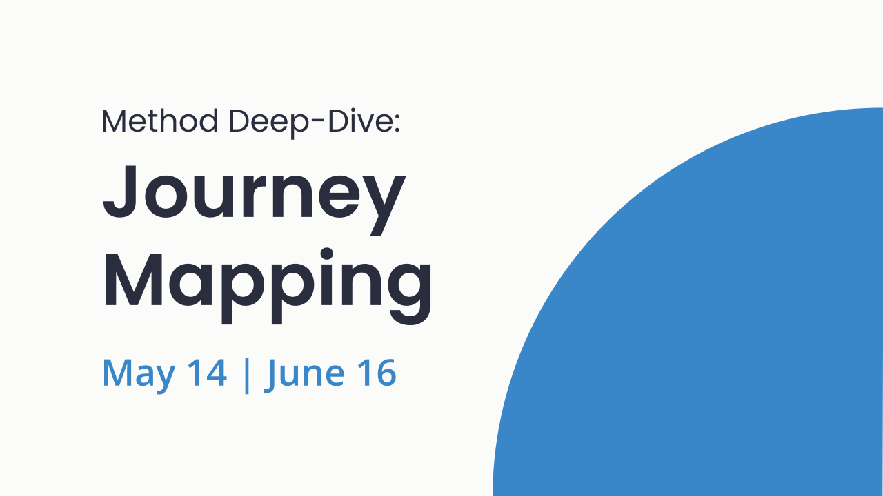 Journey Mapping | Thu, May 14 or Tue, June 16