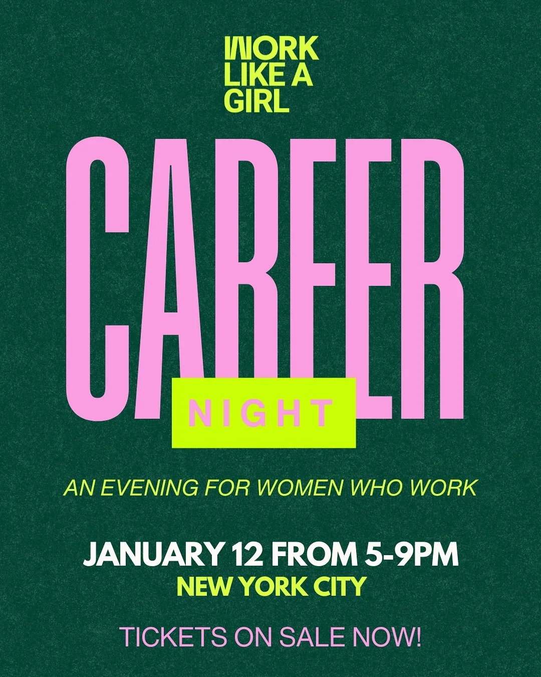 The Work Like a Girl NYC Chapter is hosting CAREER NIGHT! Join us on Monday, January 12th from 5pm-9pm, location revealed soon. ✨

Kick off 2026 at Career Night, an inspiring evening where women from different industries come together to share what t