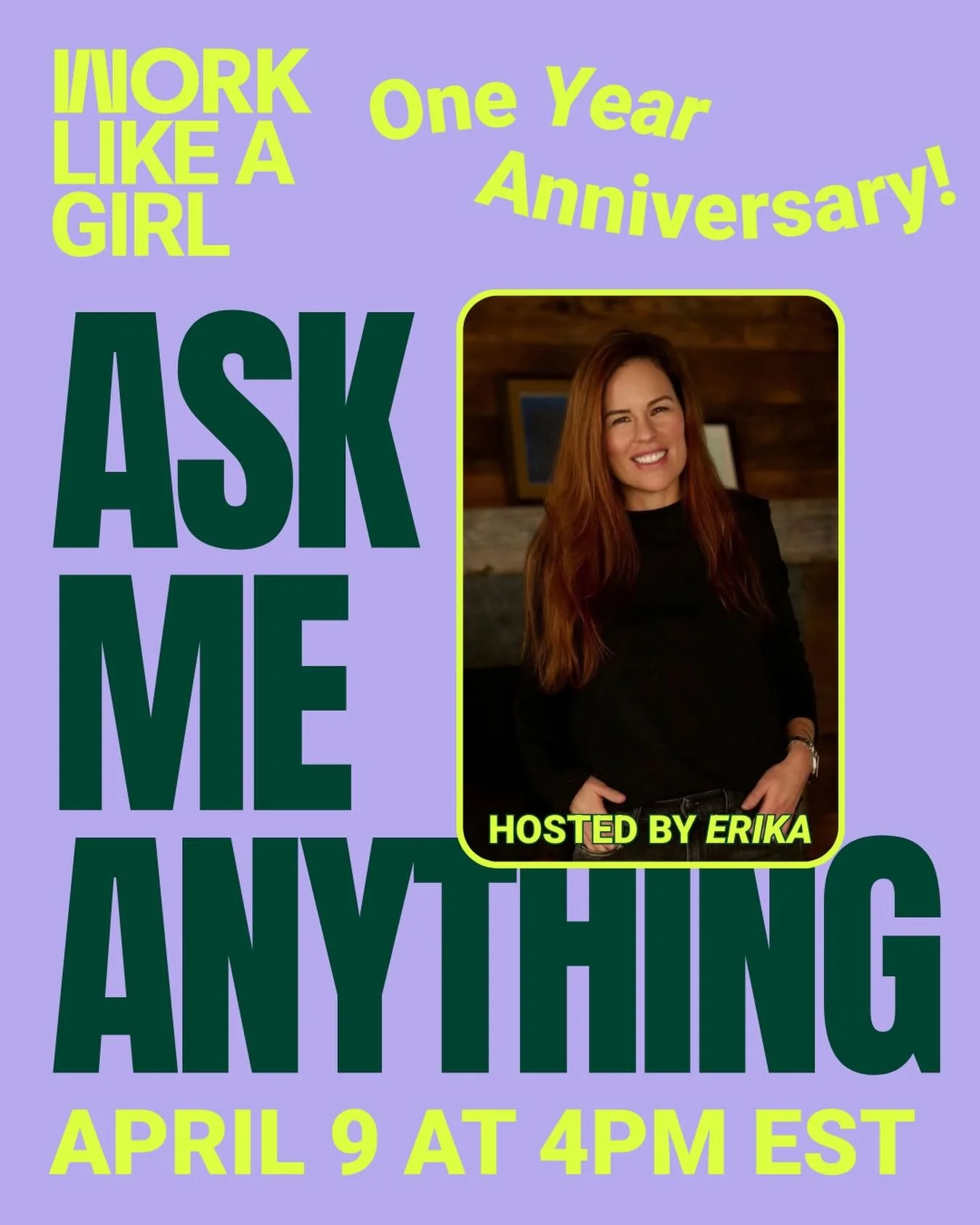 Work Like A Girl Turns 1! 🎉

To celebrate our first year, we&rsquo;re hosting a special Ask Me Anything with founder Erika Ayers Badan.

Join us for a laid-back, candid conversation where nothing is off the table. Bring your questions about career m