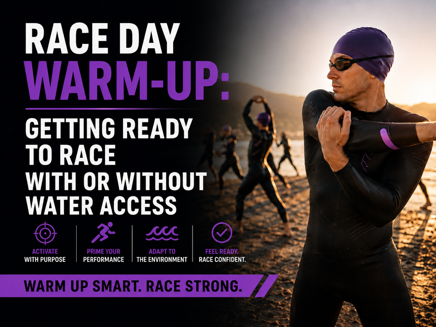 Race-Day Warm-Up: Getting Ready to Race, With or Without the Water