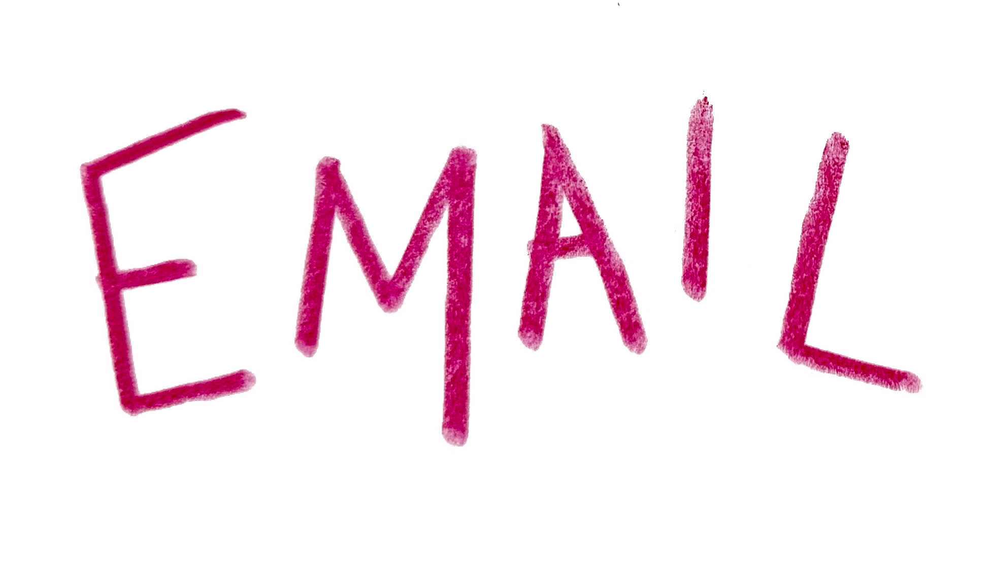 Text that says 'E-MAIL' in large, pink, fuzzy letters.