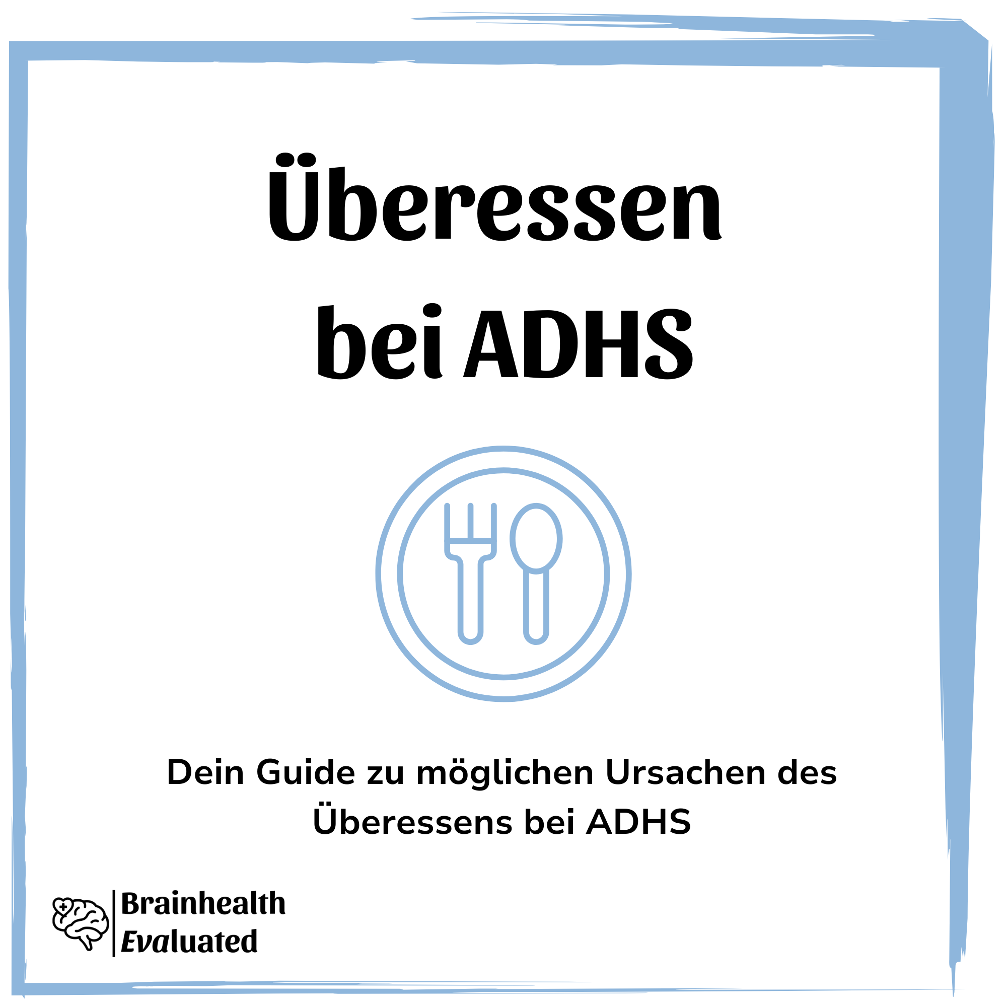 Überessen-Guide bei ADHS