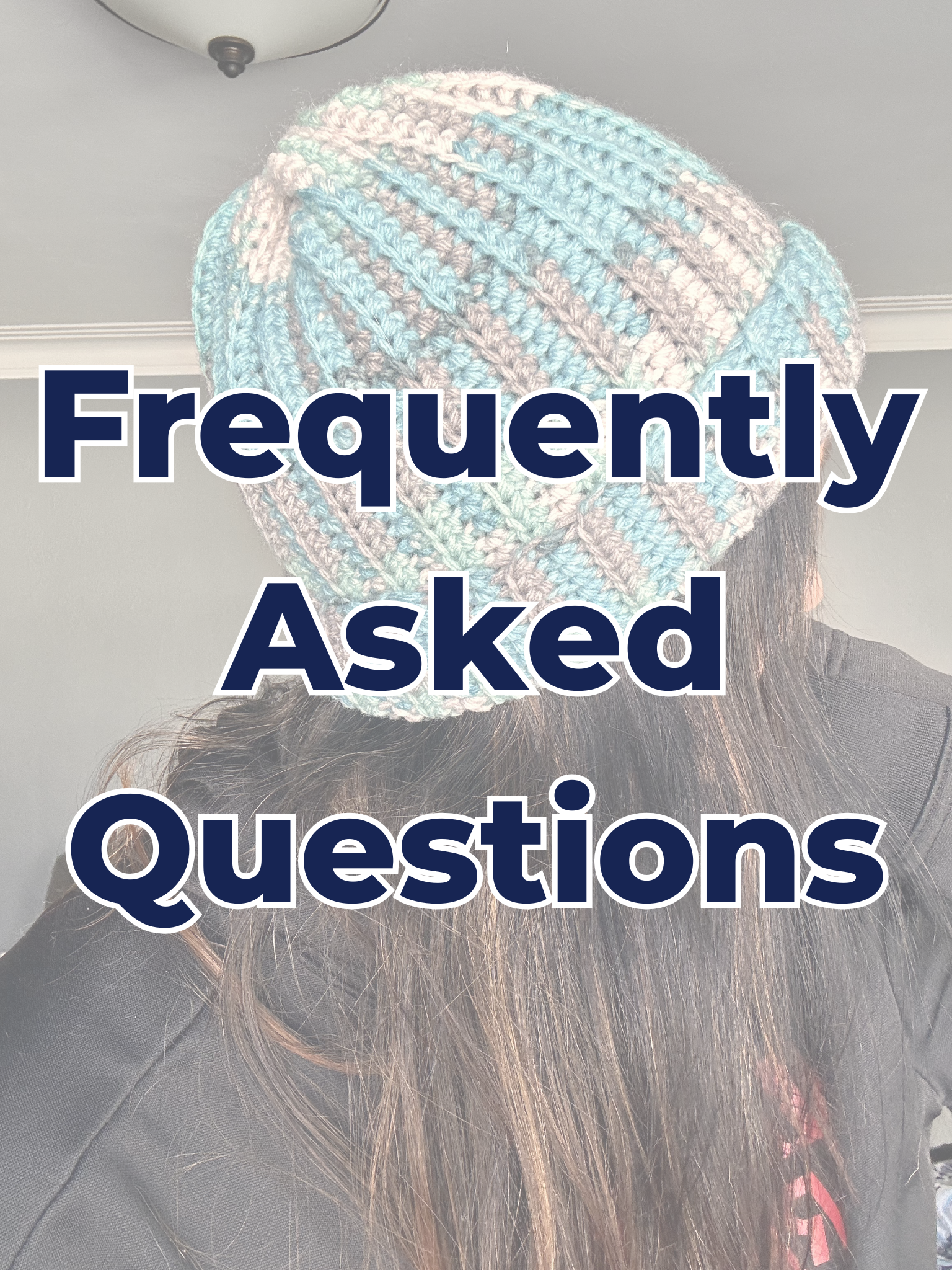 A person with long brown hair sitting in a car, wearing a knitted pastel-colored beanie. The image is overlaid with bold, large text that reads "Frequently Asked Questions."