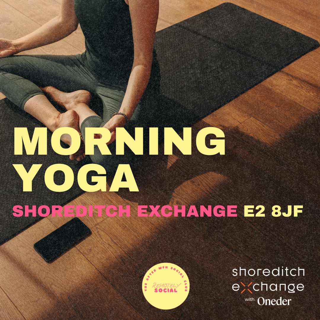 Morning Yoga | 24th March | Shoreditch Exchange