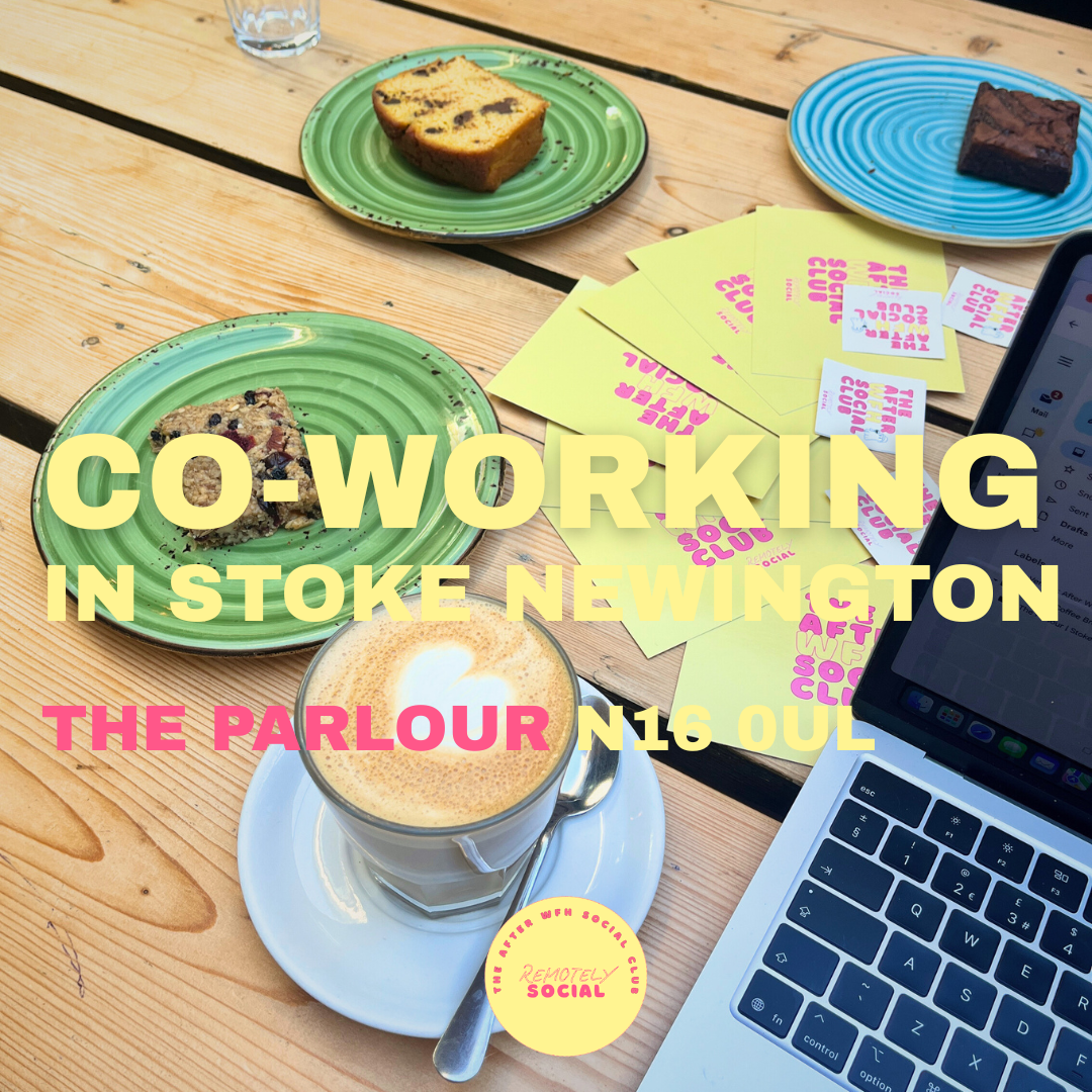 Co-Working In Stoke Newington | 11th March | The Parlour