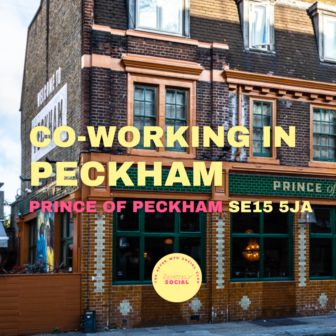 Co-Working In Peckham | 29th April | Prince Of Peckham