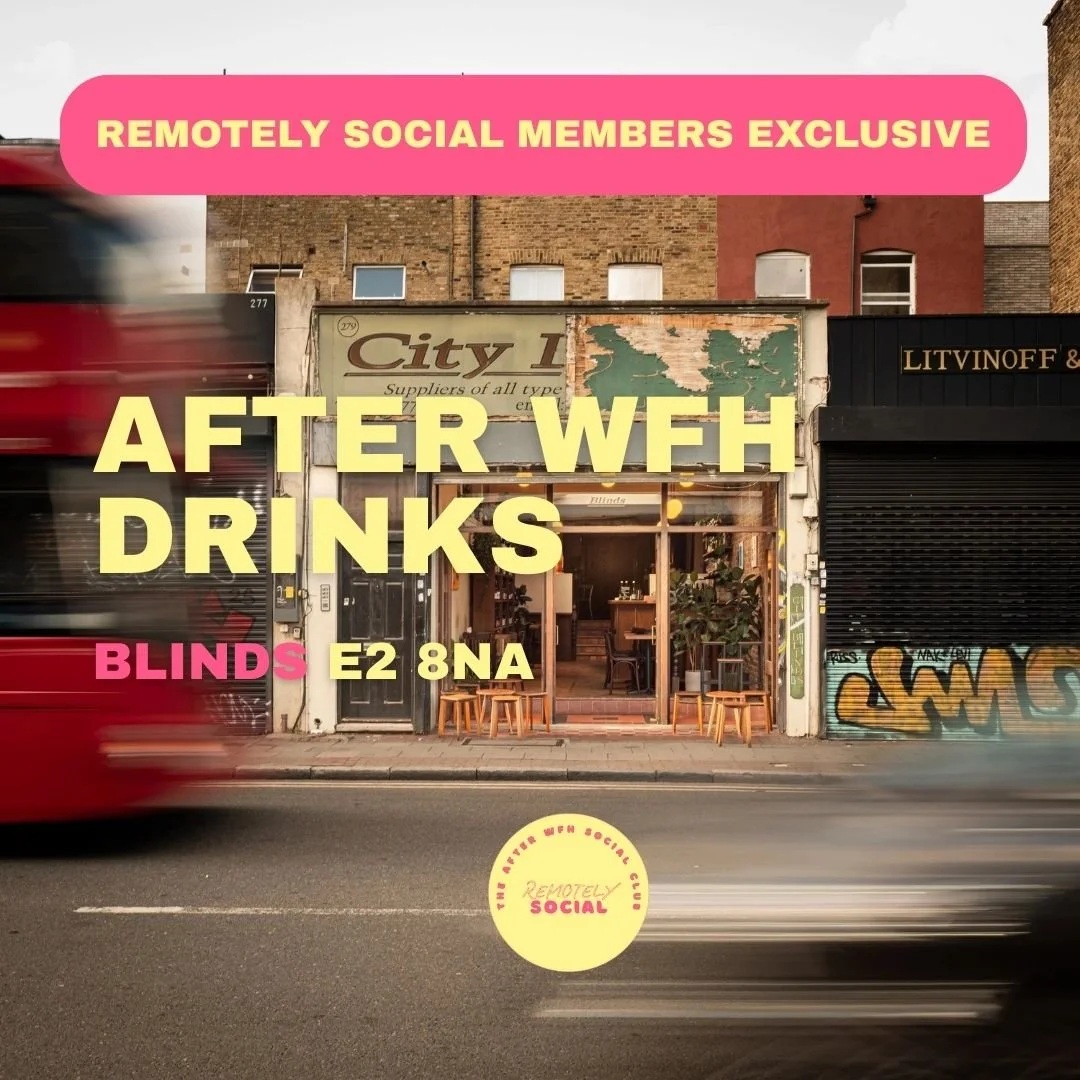  After WFH Drinks | 9th April | Blinds