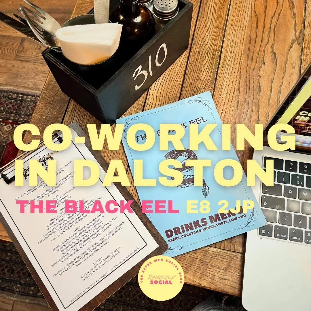 Co-Working In Dalston | 26th March | The Black Eel