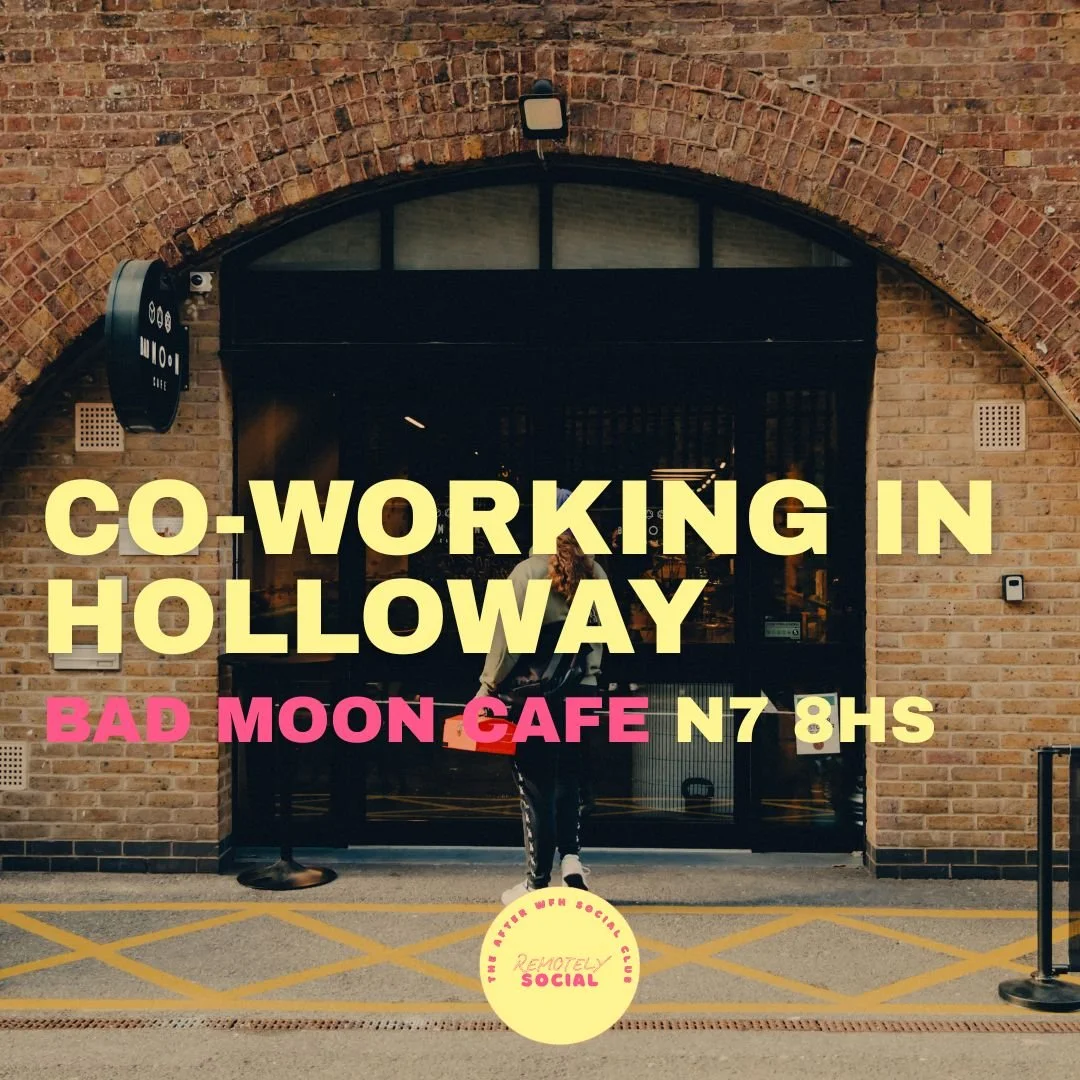 Co-Working In Holloway | 10th September | Bad Moon Cafe