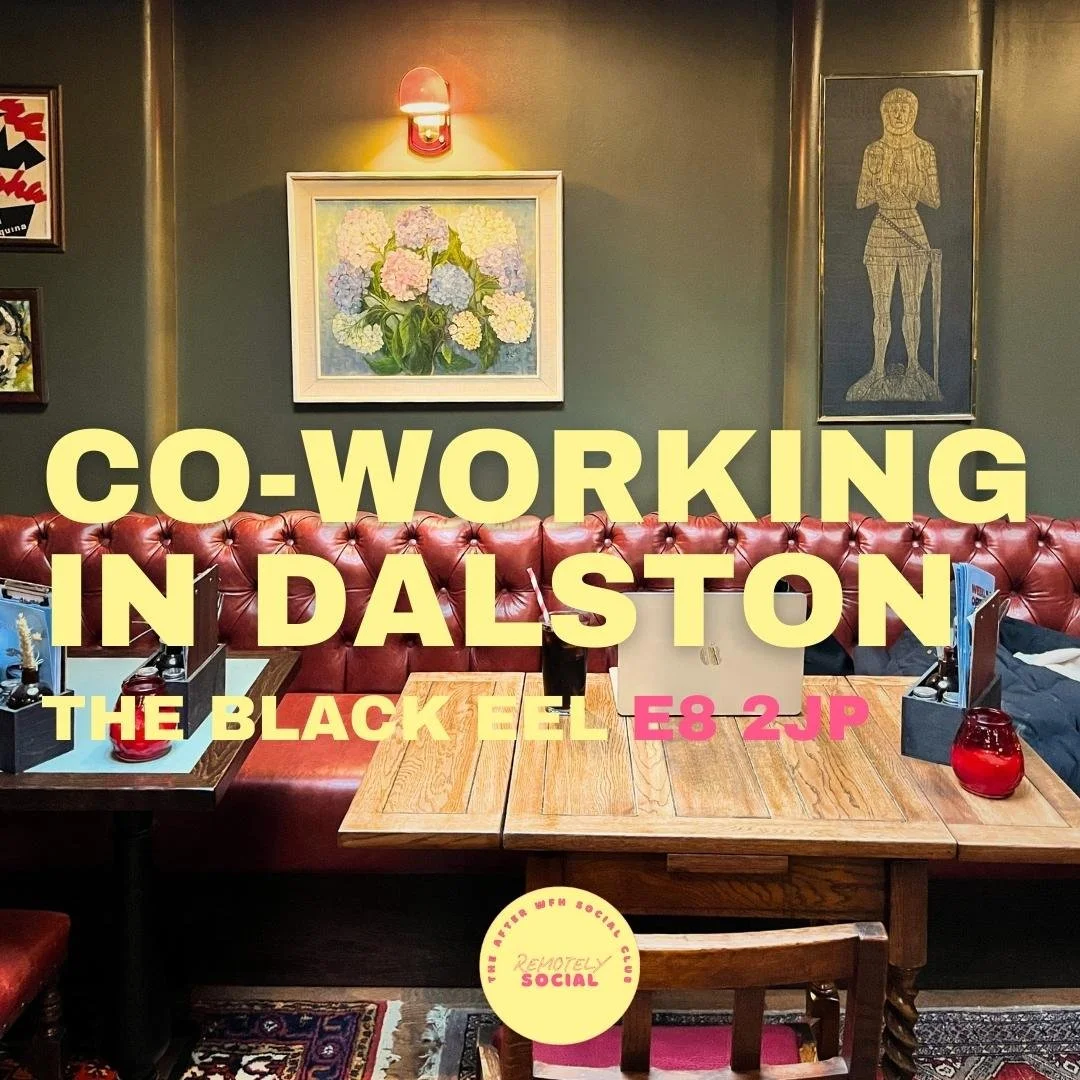 Co-Working In Dalston | 23rd April | The Black Eel