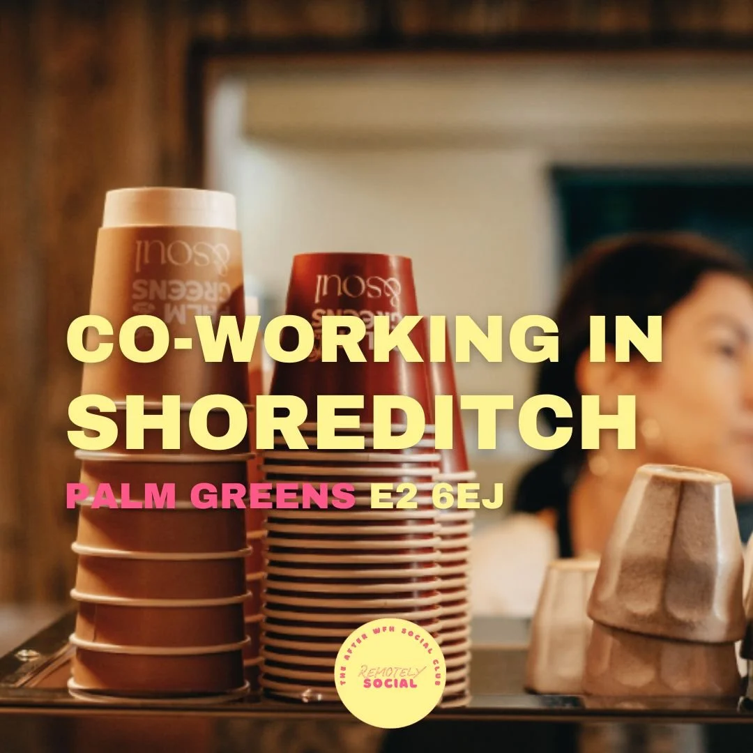 Co-Working In Shoreditch | 1st July | Palm Greens