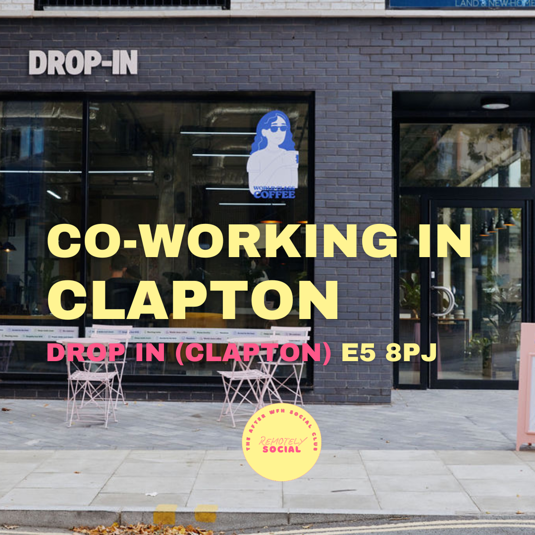 Co-Working In Clapton | 6th August | Drop In (Clapton)