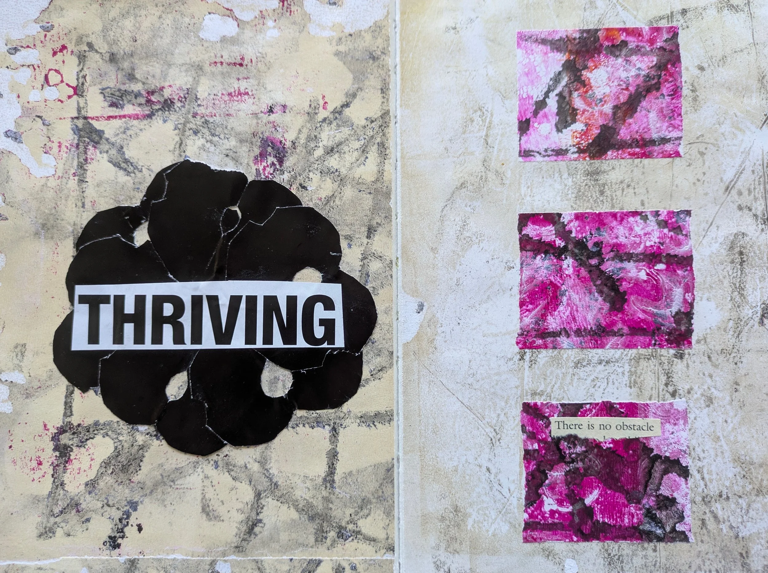Collage featuring a black flower cutout with the word 'THRIVING' in bold, on a textured background with pink and gray abstract squares and a small label saying 'There is no obstacle'.