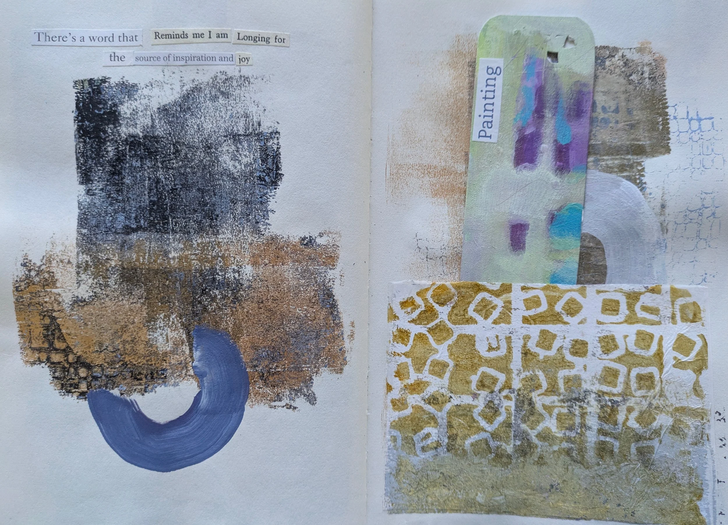 Mixed media art journal page featuring collage, textured paint, and stamped patterns; includes cut-out magazine words like "Painting" and phrases about inspiration and joy.