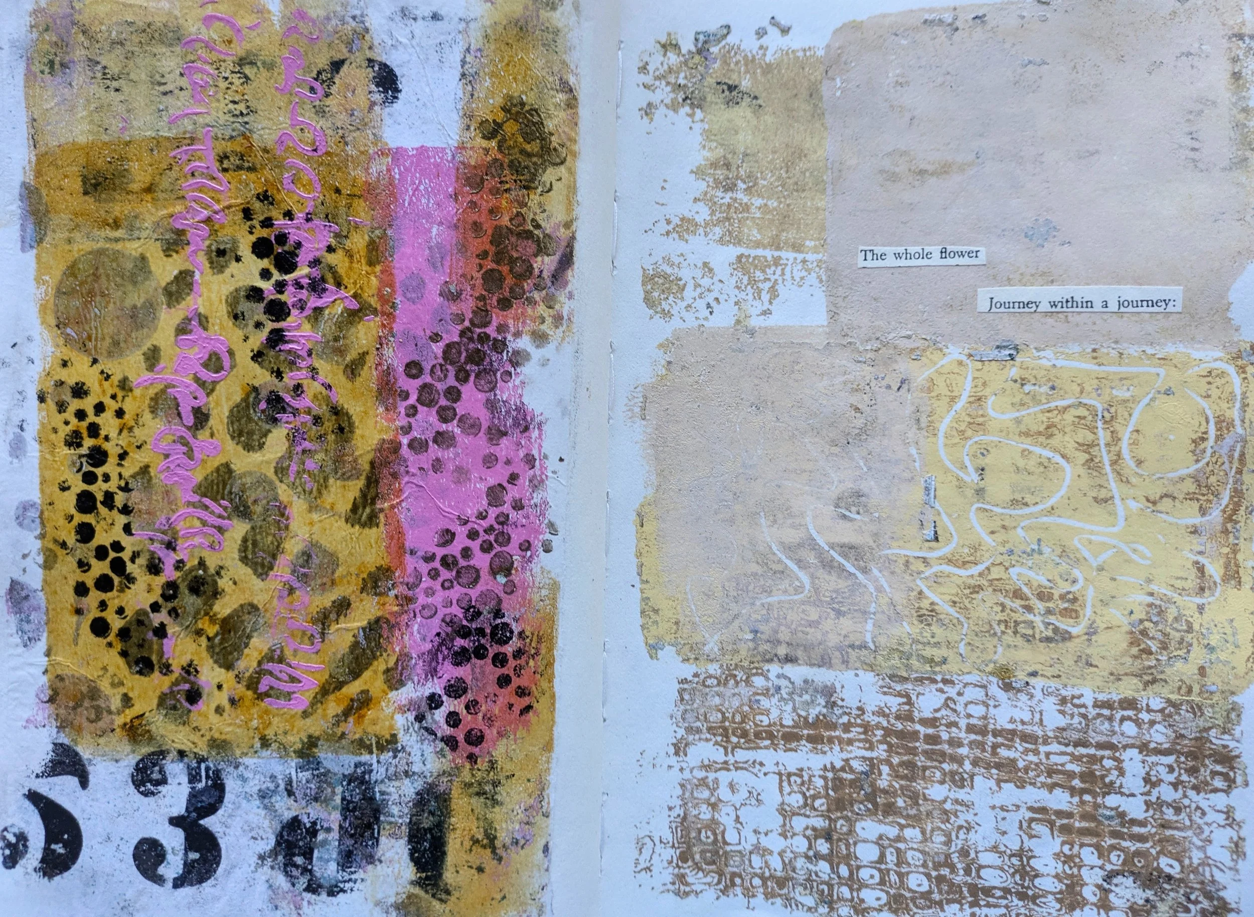 Mixed media art piece with abstract textures and patterns in yellow, pink, brown, and white. Contains text snippets reading 'The whole flower' and 'Journey within a journey:' and includes decorative white line drawings.