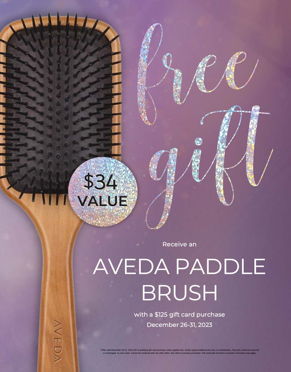 FREE Gift! Receive a AVEDA Paddle Brush with Gift Card Purchase