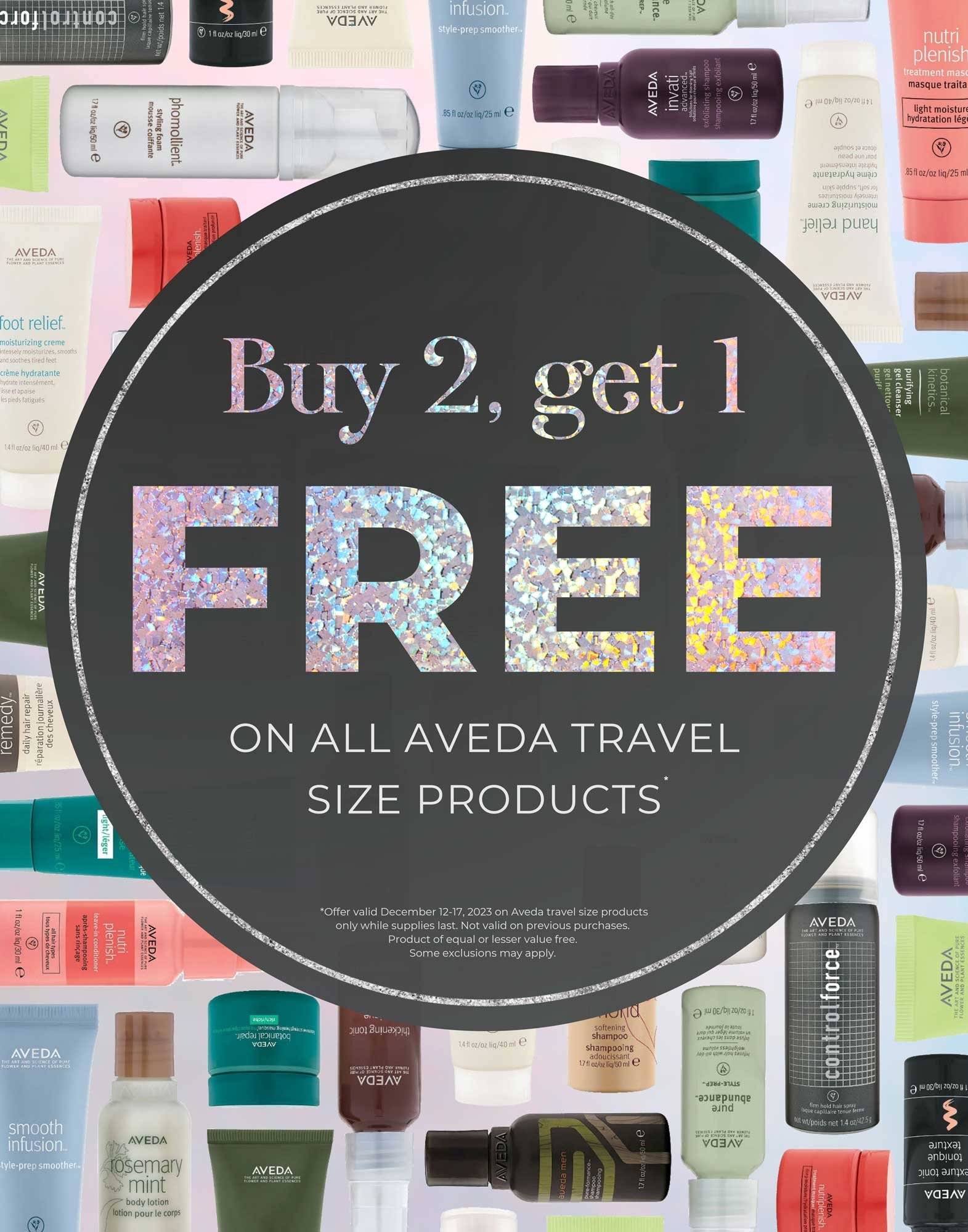 Buy 2, Get 1 FREE on ALL AVEDA Travel Size Products!