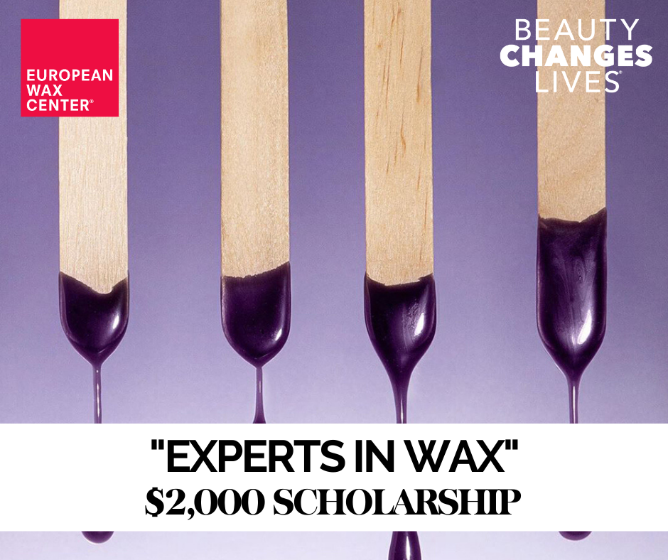 Experts in Wax $2,000 Scholarship from Beauty Changes Lives