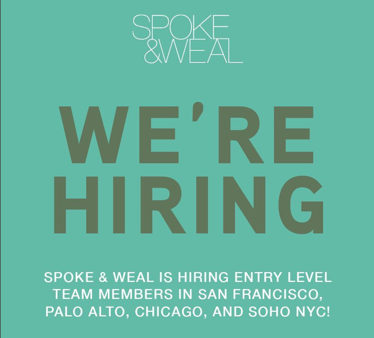 Spoke & Weal is Hiring Entry Level Team Members