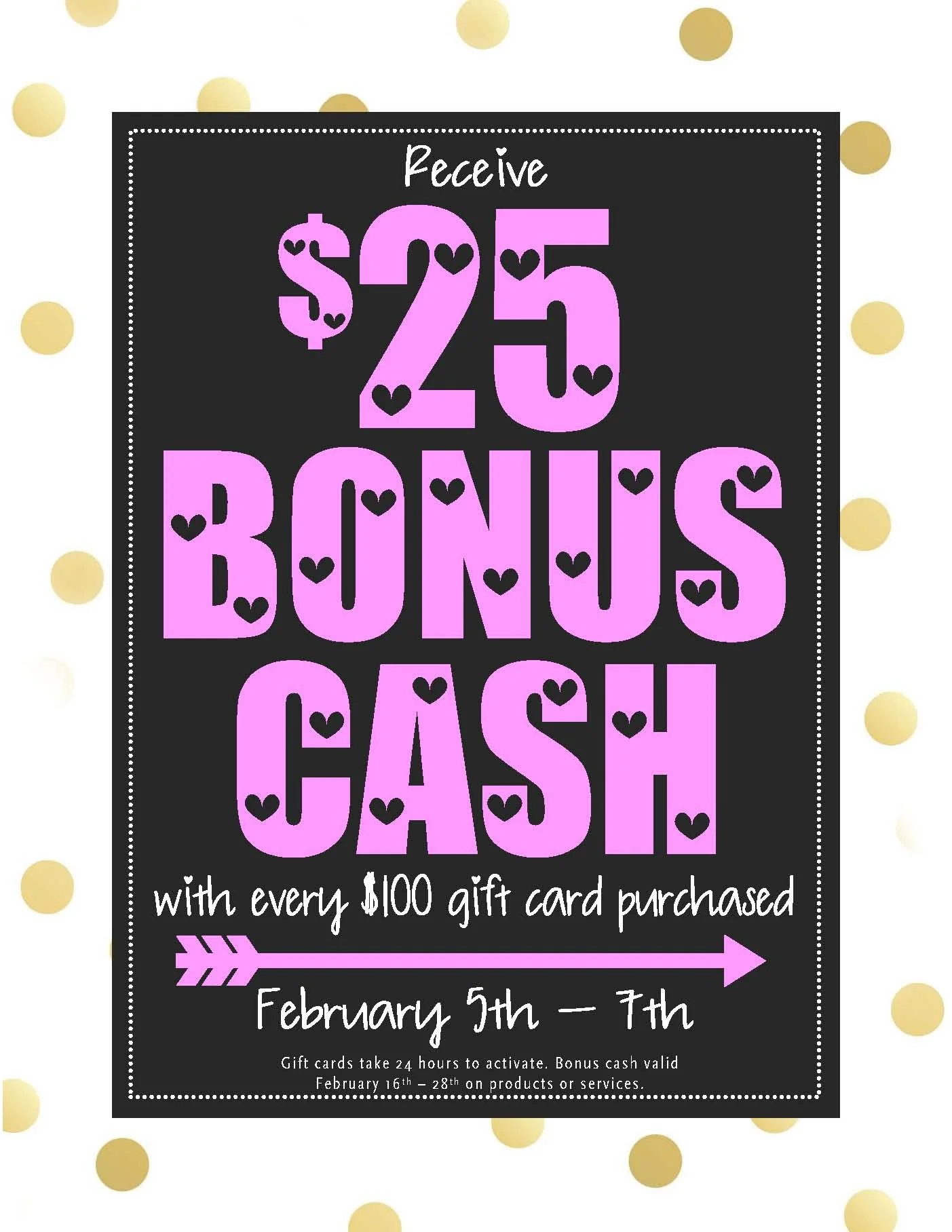 Receive $25 Bonus Cash Feb 5–7
