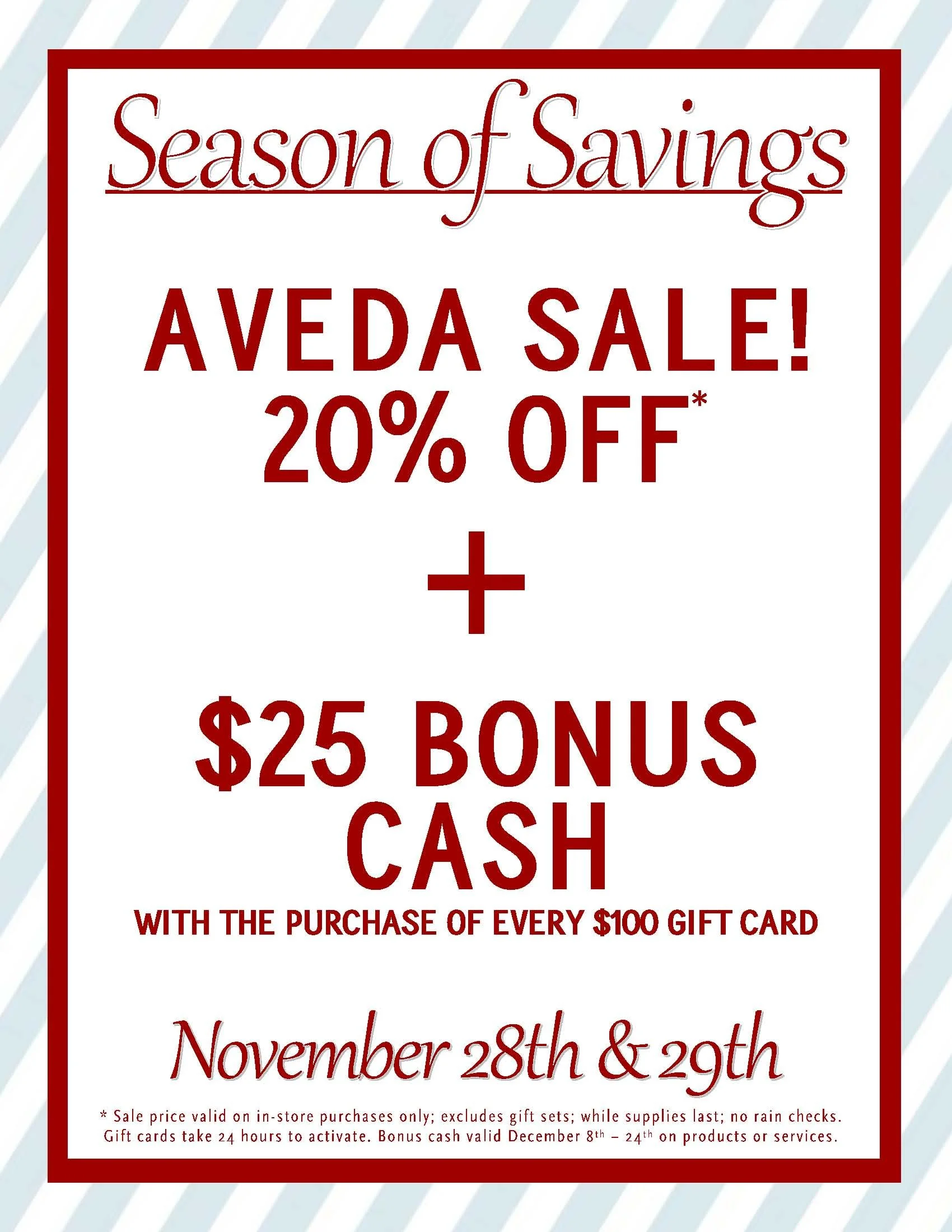 Aveda's Season of Savings! 20% off + $25 Bonus Cash