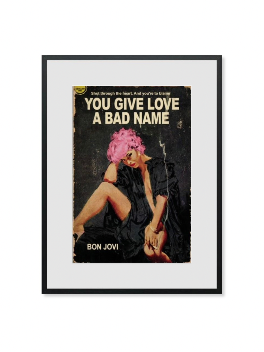 You Give Love A Bad Name