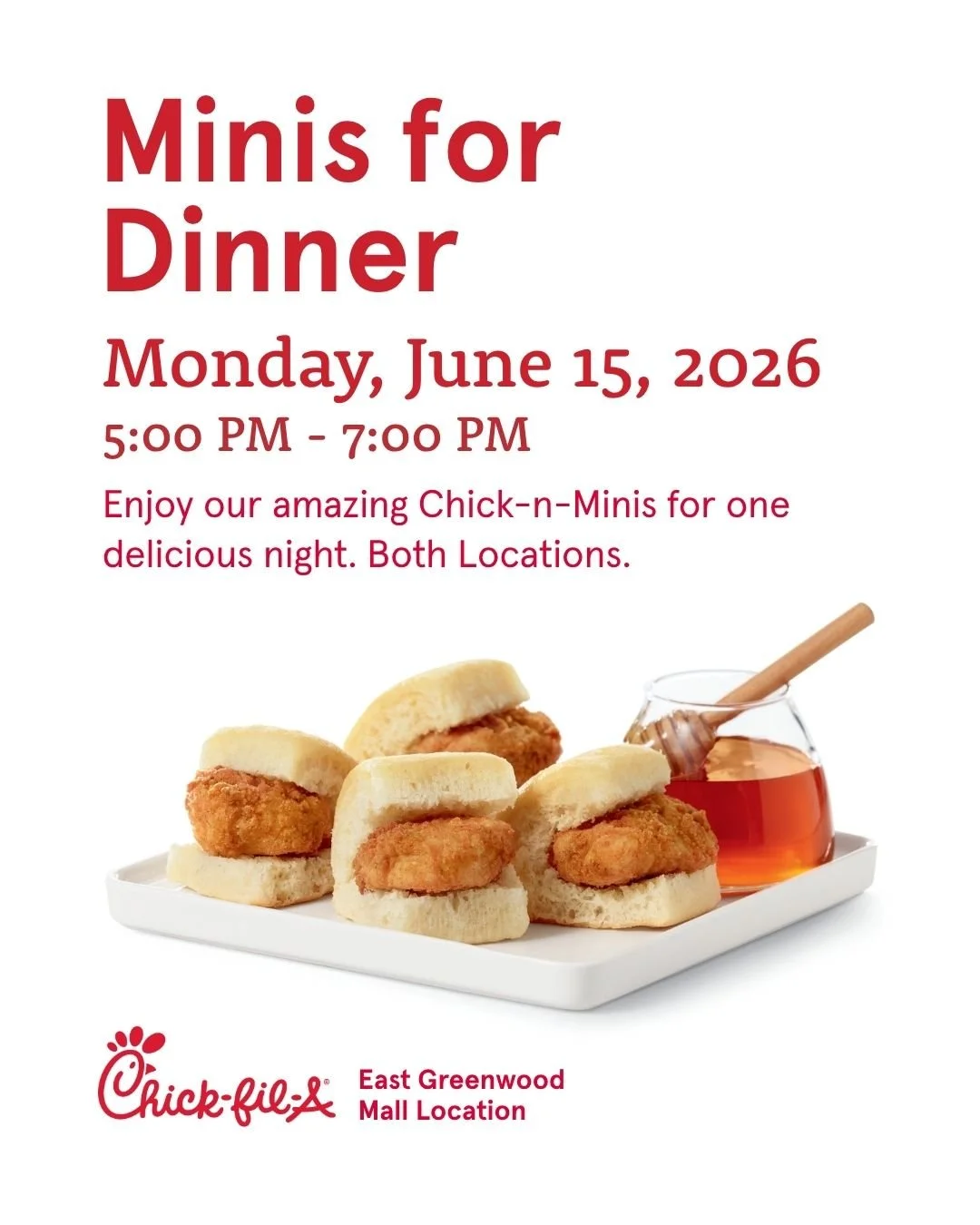 Join us Monday from 5&ndash;7 PM at both Chick-fil-A Greenwood locations for Minis for Dinner! Enjoy our famous Chick-n-Minis&reg; during dinner hours for one evening only.

Tag someone who would never say no to Chick-n-Minis. 👇