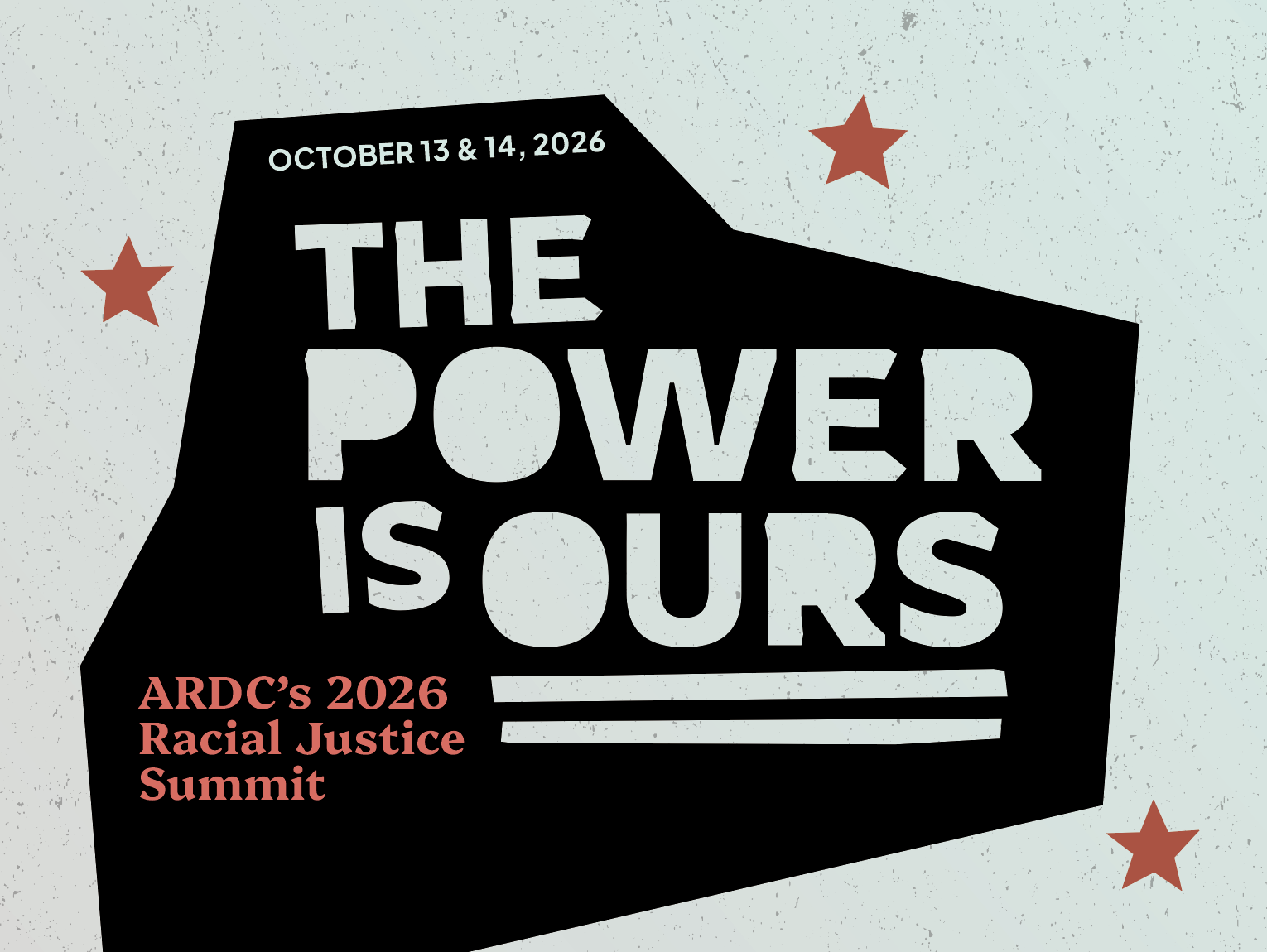 THE POWER IS OURS: 2026 Racial Justice Summit