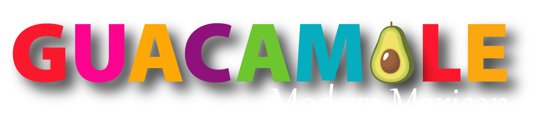 Colorful text spelling Guacamole with an avocado, and the phrase Modern Mexican underneath.