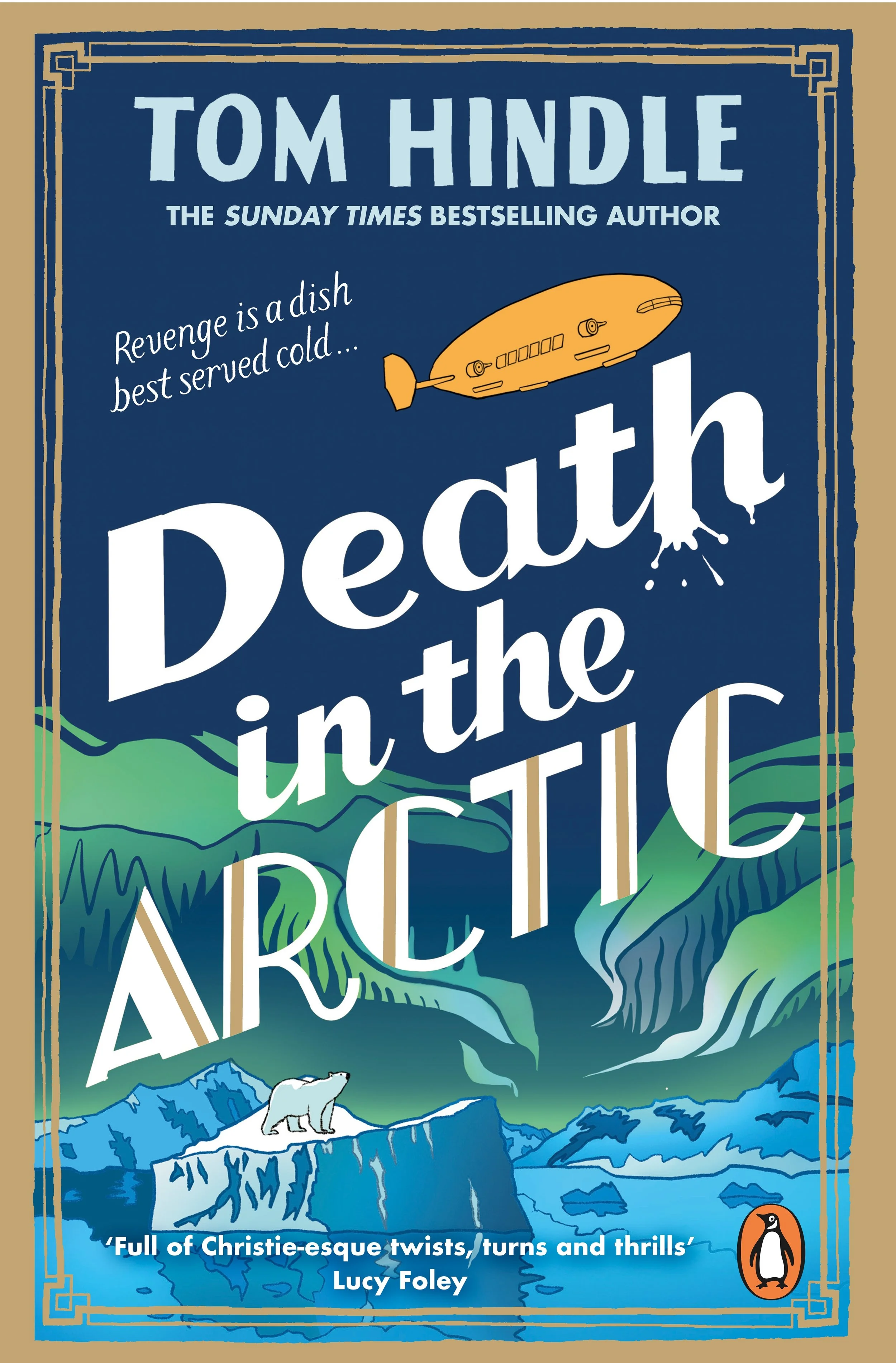 Book cover for "Death in the Arctic" by Tom Hindle. Features an illustration of an arctic landscape with ice and a polar bear, a submarine, and stylized typography.