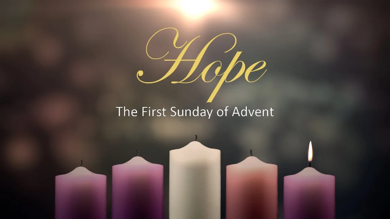 1st Sunday of Advent ~ Year A