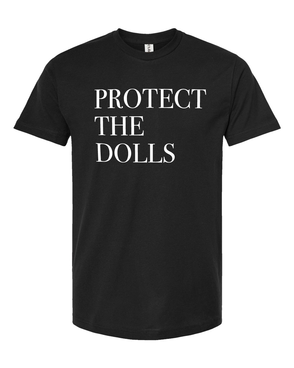 Protect The Dolls Tee
