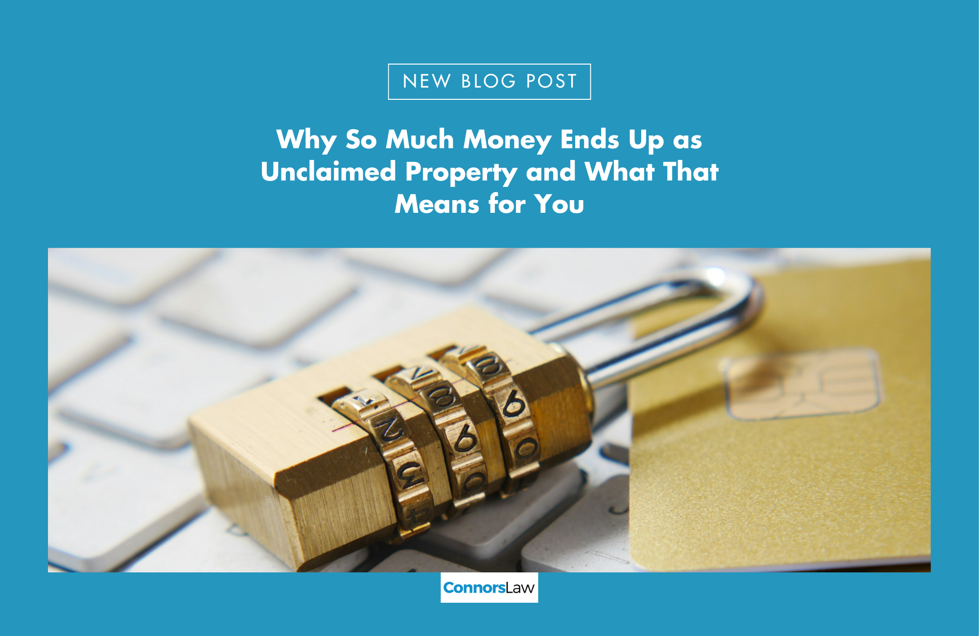 Why So Much Money Ends Up as Unclaimed Property and What That Means for You