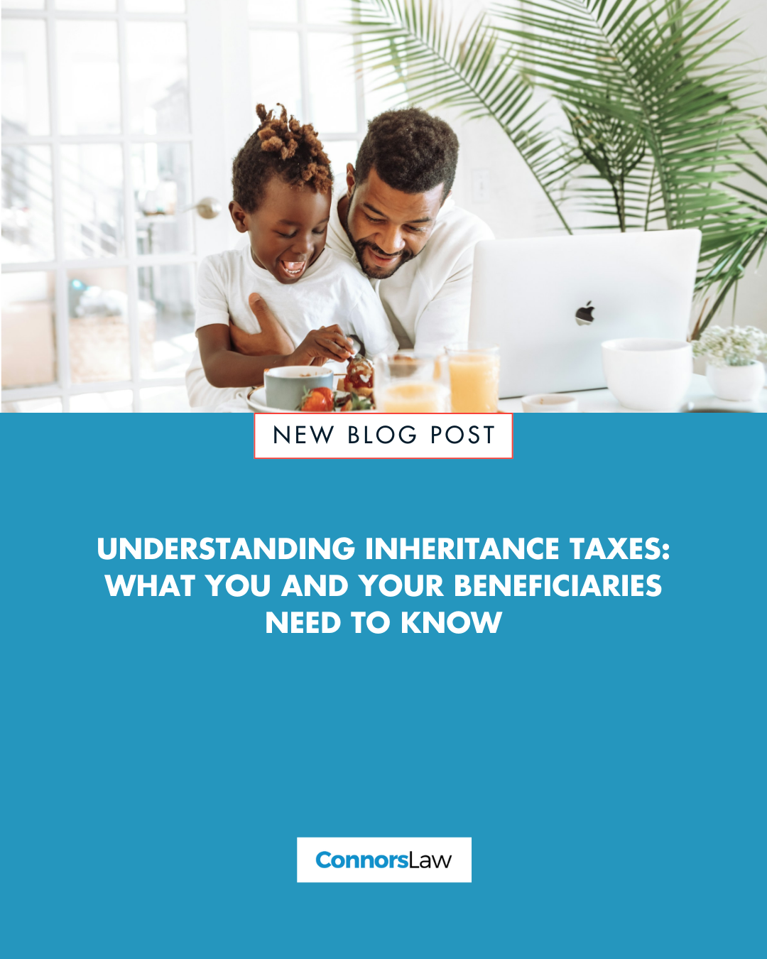 Understanding Inheritance Taxes: What You and Your Beneficiaries Need to Know