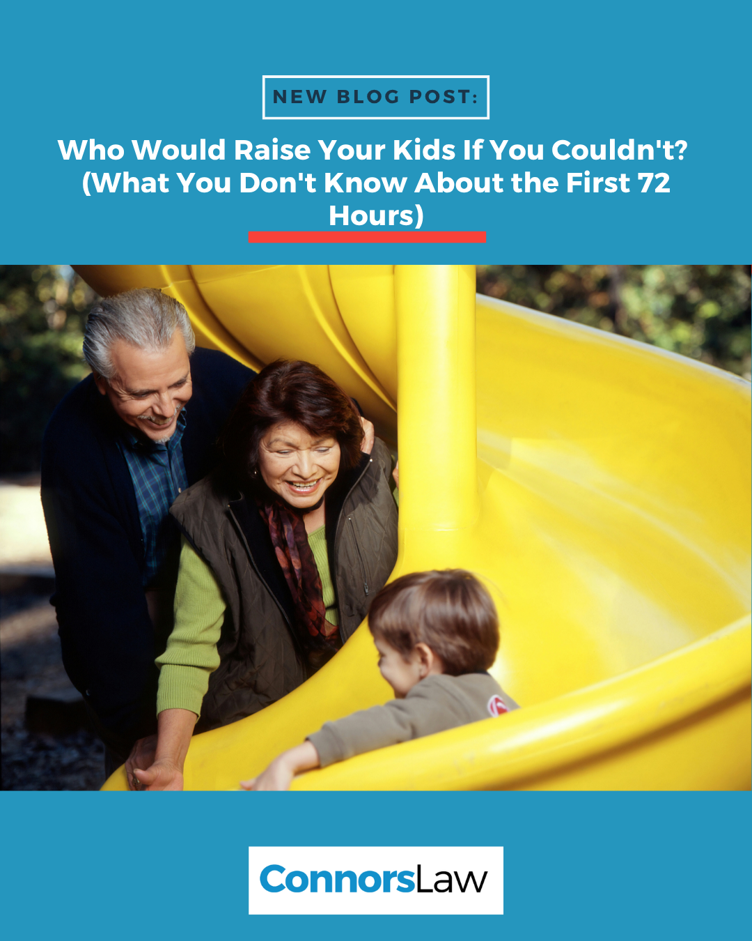 Who Would Raise Your Kids If You Couldn't? (What You Don't Know About the First 72 Hours)
