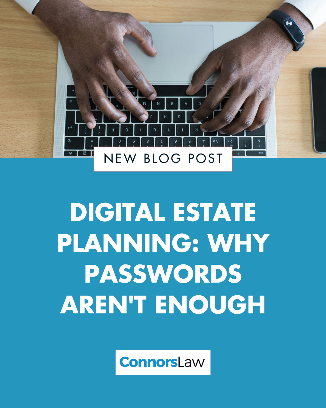 Digital Estate Planning: Why Passwords Aren't Enough