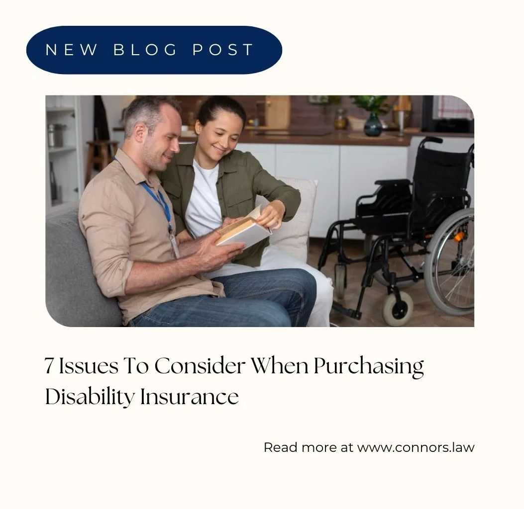 7 Issues to consider when purchasing disability insurance