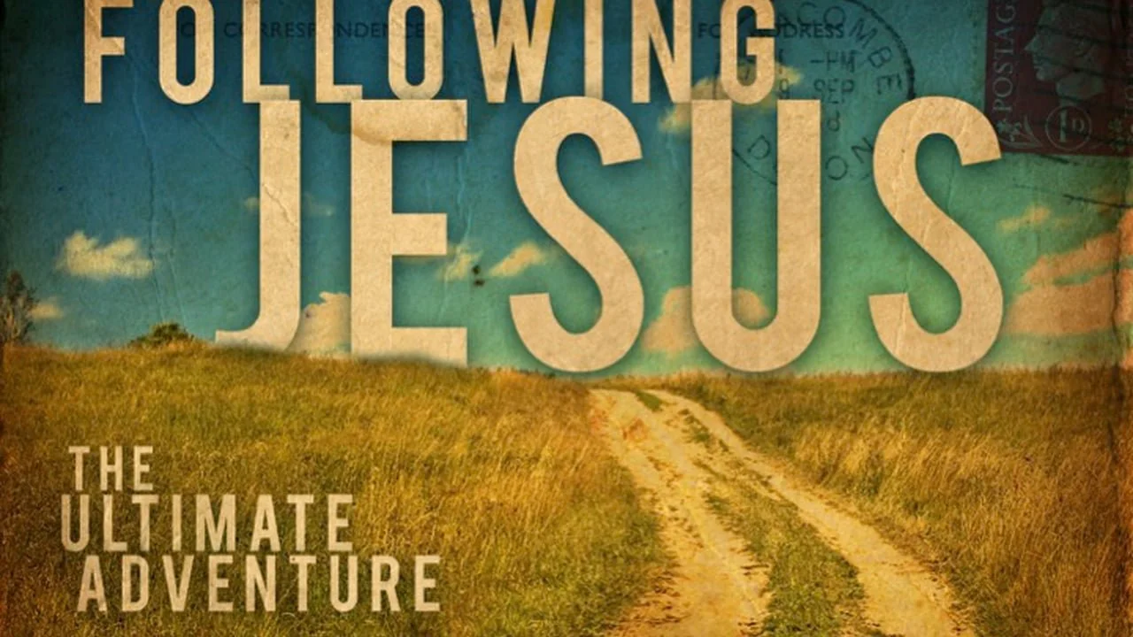 Why Following Jesus is Difficult, Risky, and Adventurous