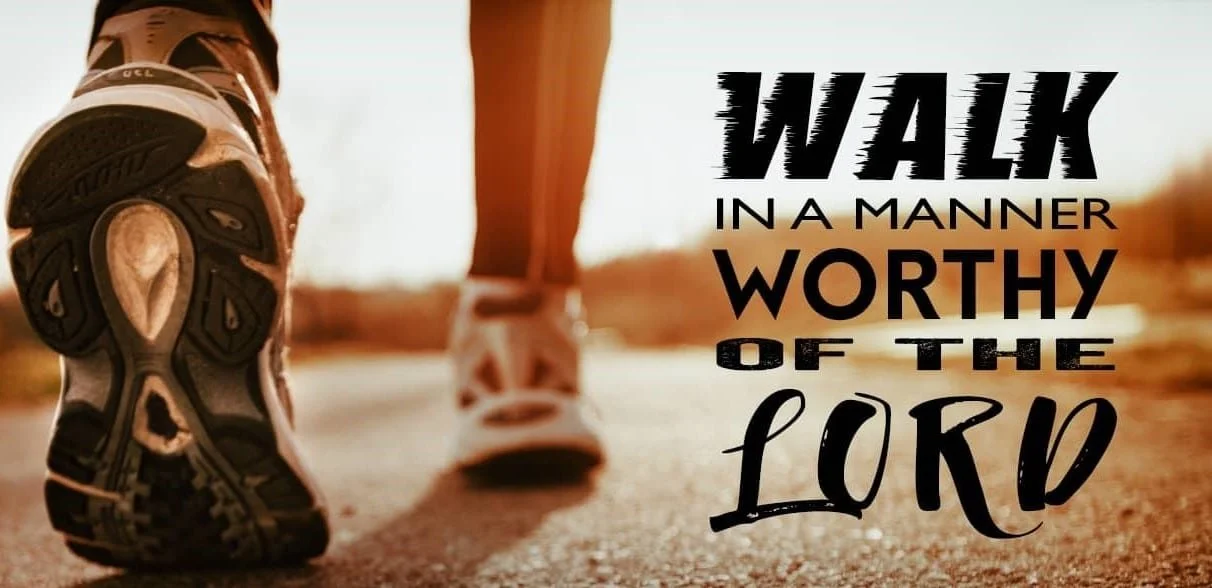 Walking Worthy of the Lord: What It Means for Your Everyday Life  Ephesians 4:1–3 