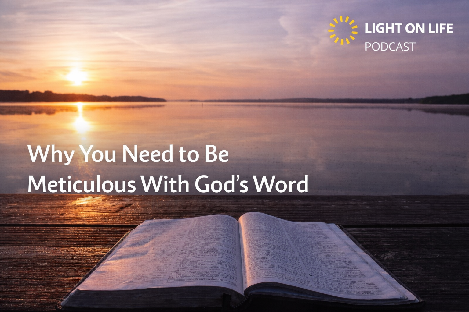 Why You Need to Be Meticulous With God’s Word  1 John 2:3-4