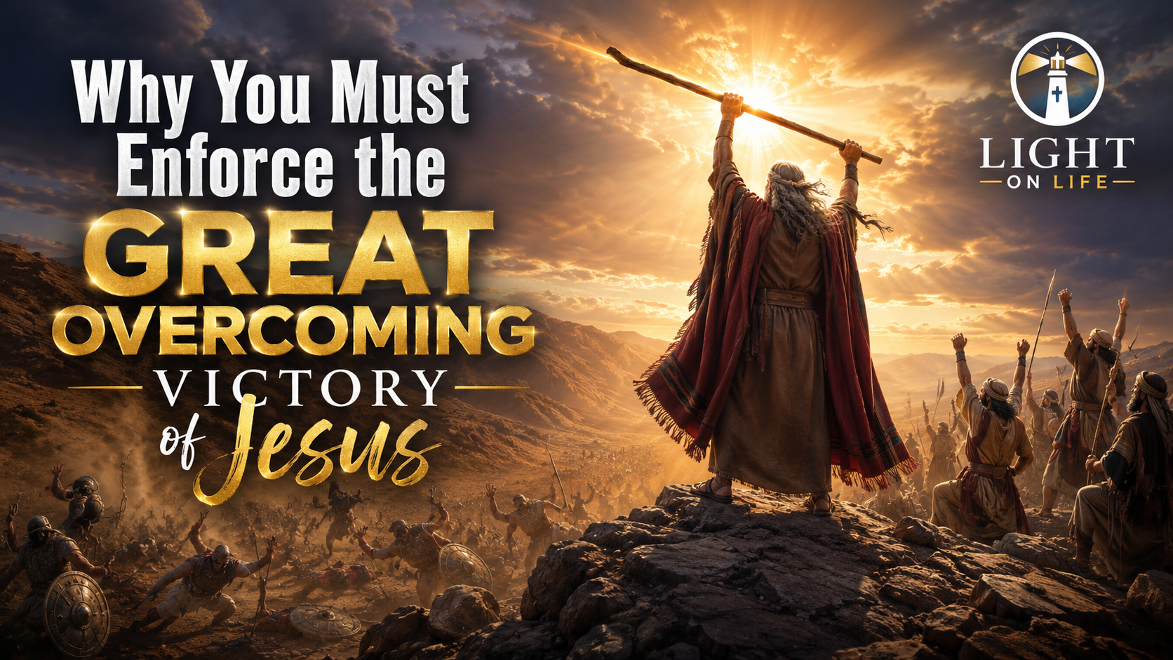 Why You Must Enforce the Great Overcoming Victory of Jesus  1 John 2:12–14
