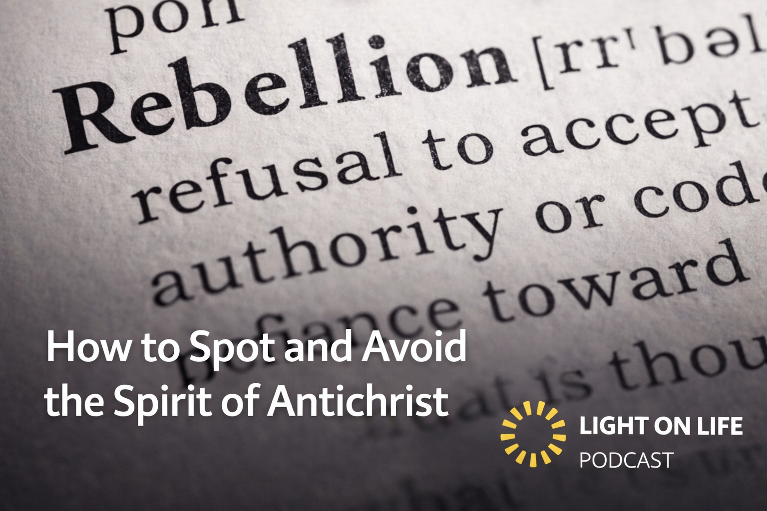 How to Spot and Avoid the Spirit of Antichrist  1 John 2:18–22