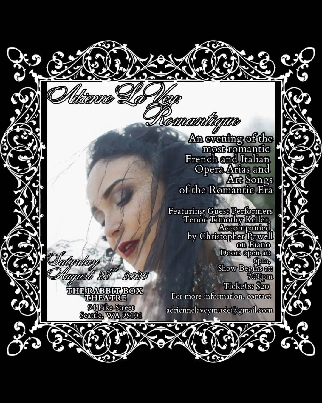 Event poster featuring a romantic French and Italian Opera Arias and Art Songs performance. The poster shows a woman with dark hair and makeup, set against a black ornate border. Details include the date Saturday, August 22, 2026, at The Rabbit Box Theatre in Seattle, WA, with guest tenor Timothy Keller, accompanied by Christopher Powell on piano. Doors open at 6 pm, show begins at 7:30 pm, tickets are $20, with contact info for more details.