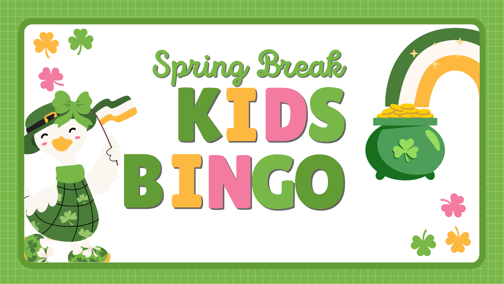 Spring Break- St Patty's Kids Bingo